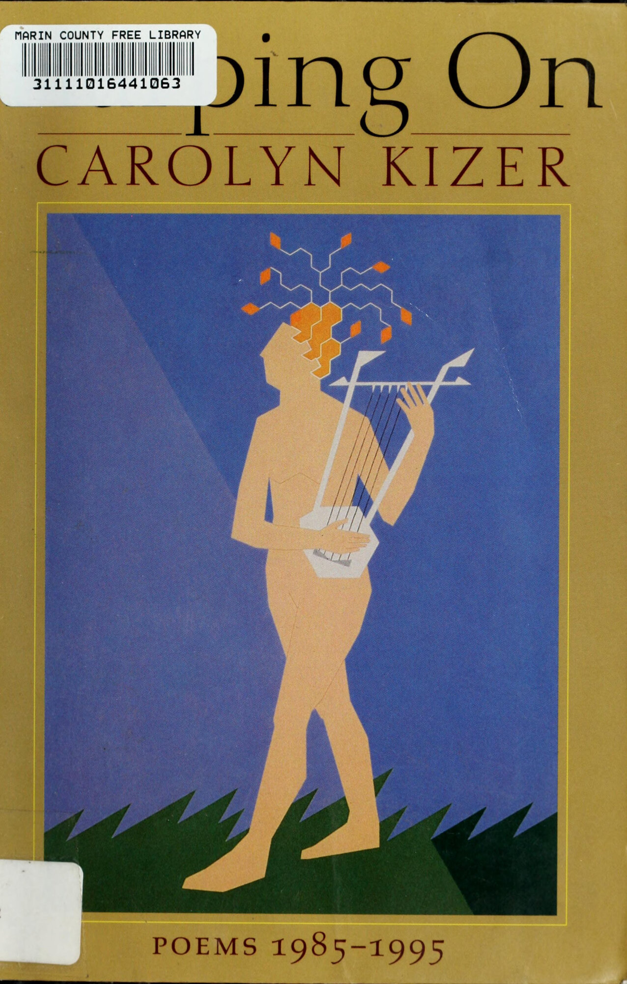 Harping on: poems 1985-1995 by: Kizer, Carolyn