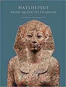 Hatshepsut: From Queen to Pharaoh (Metropolitan Museum of Art Series)Dreyfus, Rene