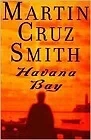 Havana BaySmith, Martin Cruz