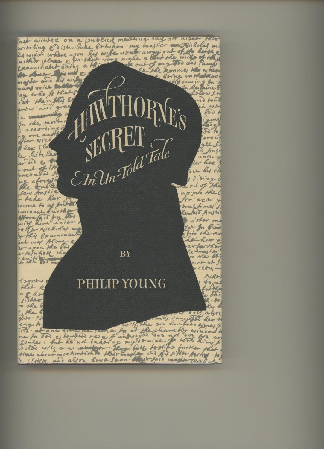 Hawthorne's Secret: An Untold Tale by: Young, Philip
