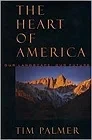 Heart of America, The : Our Landscape, Our FuturePalmer, Tim