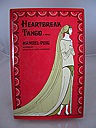 Heartbreak Tango: A Serial Puig, Manuel