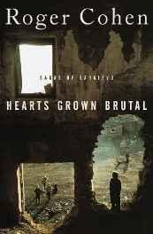 Hearts Grown Brutal: Sagas of SarajevoCohen, Roger