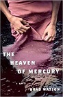 Heaven of Mercury, The Watson, Brad - Product Image