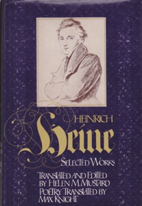Heinrich Heine: Selected Works by: Heine, HeinrichEditor: Mustard, Helen M.Transl. Knight, Max