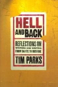 Hell and Back: Reflections on Writers and Writing from Dante to RushdieParks, Tim