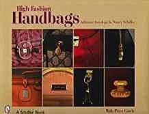 High Fashion Handbags: Classic Vintage Designs (Schiffer Book)Astrologo, Adrienne