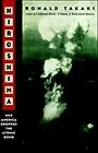 Hiroshima: Why America Dropped the Atomic BombTakai, Ronald