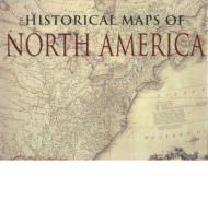 Historical Maps of North AmericaSwift, Michael