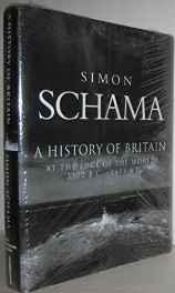 History of Britain at the Edge of the World, A: 3500 B.C. - 1603 A.D.Schama, Simon