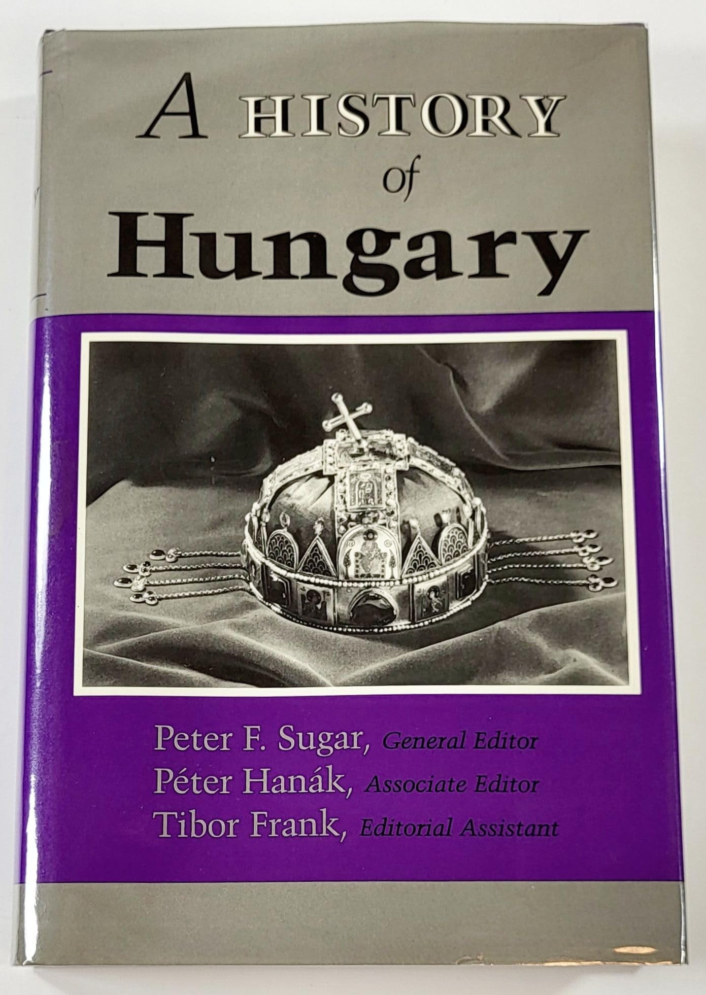 History of Hungary, A  by: Sugar, Peter F