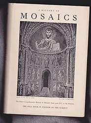 History of Mosaics, AAnthony, Edgar Waterman