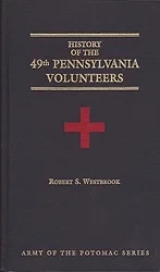 History of the 49th Pennsylvania Volunteers (Army of the Potomac Series)Westbrook, Robert S.