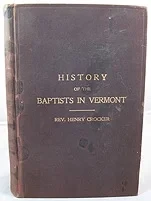 History of the Baptists in VermontCrocker, Rev. Henry
