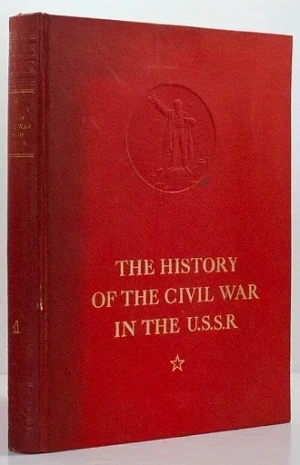 History of the Civil War in the U.S.S.R.: Volume One,  The Prelude of the Great Proletarian RevolutionGorky, M., V. Molotov, K. Voroshilov, S. Kirov, A. Zhadanov, J. Stalin