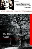 Hollow-Eyed Angel, The Wetering, Janwillem Van De