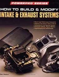 How to Build and Modify Intake and Exhaust Systems (Motorbooks Workshop)Watson, B