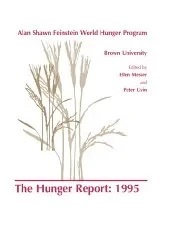 Hunger Report 1995, The : The Alan Shawn Feinstein World Hunger Program, Brown University, Providence, Rhode IslandMesser, E. (Editor)