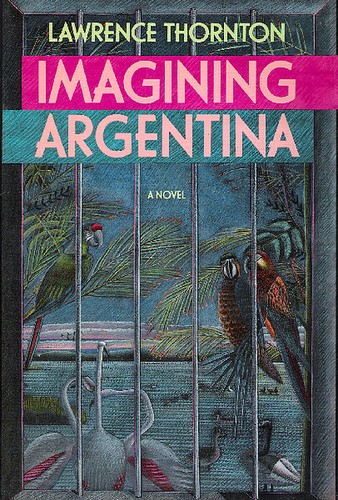 IMAGINING ARGENTINA by: THORNTON, Lawrence