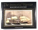 Immortal Warrior, The : Britain's First and Last BattleshipWells, John