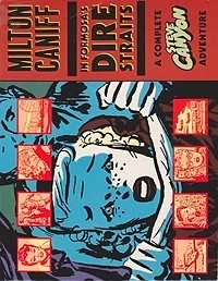 In Formosa's Dire Straits: A Complete Steve Canyon AdventureCaniff, Milton, Illust. by: Milton  Caniff