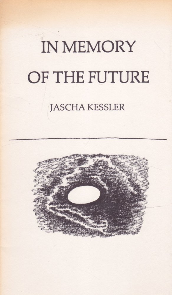 In Memory of the Future by: Kessler, Jascha