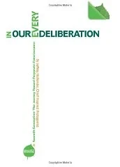 In Our Every Deliberation: An Introduction to Seventh GenerationHollender, Jeffrey