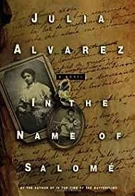 In the Name of Salome (SIGNED) Alvarez, Julia