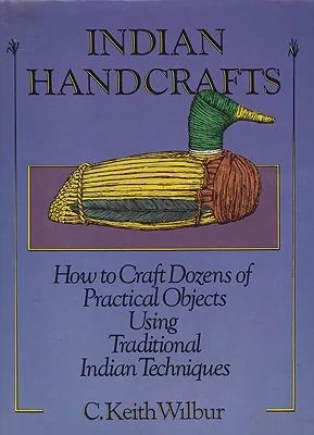 Indian HandcraftsWilbur, C. Keith