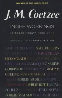 Inner workings: literary essays, 2000-2005COETZEE, J. M.