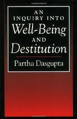 Inquiry into Well-Being and Destitution, An Dasgupta, Partha