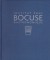 Institut Paul Bocuse Gastronomique: The Definitive Step-By-Step Guide to Culinary Excellence by: Bocuse, Paul, Fleury, Herve, Illust. by: Jeannette, Aurelie, Thevenetm Jonathan