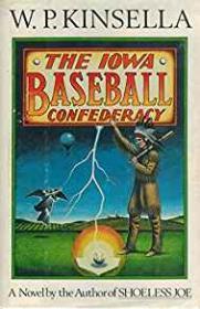 Iowa Baseball Confederacy, TheKinsella, W. P.