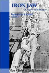 Iron Jaw: A Skipper Tells His Story, Charles N. Bamforth 1895-1975Bamforth, Charles A. (Editor)