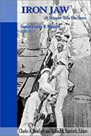 Iron Jaw: A Skipper Tells His Story, Charles N. Bamforth 1895-1975Bamforth, Richard A.