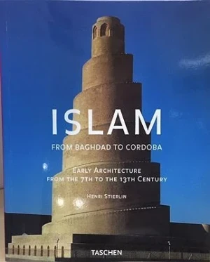 Islam: from Baghdad to CordobaStierlin, Henri