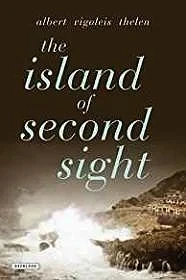 Island of Second Sight, TheThelen, Albert Vigoleis