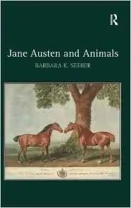 Jane Austen and AnimalsSeeber, Barbara K.