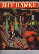 Jeff Hawke Book Two: Counsel for the DefencePatterson, Willie and Sydney Jordan