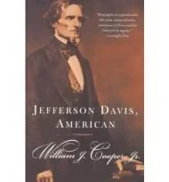 Jefferson Davis, AmericanCooper, William J.