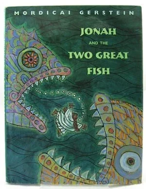 Jonah and the Two Great FishGerstein, Mordicai, Illust. by: Mordicai Gerstein