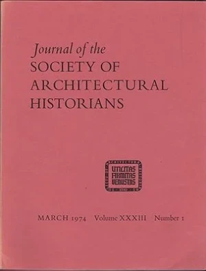 Journal of the Society of Architectural Historians, Volume XXXIII, Number 1- 4 March, May, October, December 1974 (Four Issues)O'Gorman (Ed.), James F.