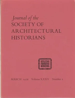 Journal of the Society of Architectural Historians, Volume XXXV, Number 1- 4 March, May, October, December 1976 (Four Issues)O'Gorman (Ed.), James F.