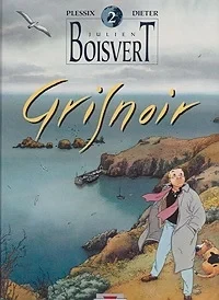 Julien Boisvert No. 1: GrisnoirPlessix, Michel and Dieter, Illust. by: Michel  Plessix