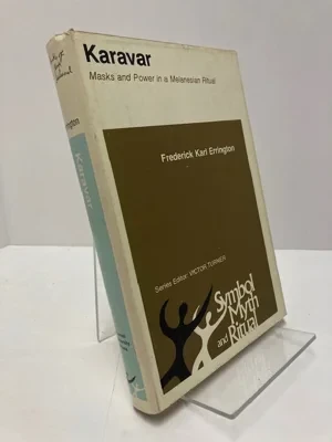 Karavar: Masks and Power in a Melanesian RitualErrington, Frederick Karl