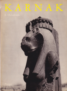 Karnak by: Michalowski, Kazimierz Transl. Krzeczkowski, Henryk, Illust. by: Dziewanowski, Andrzej