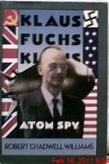 Klaus Fuchs, Atom SpyWilliams, Robert Chadwell
