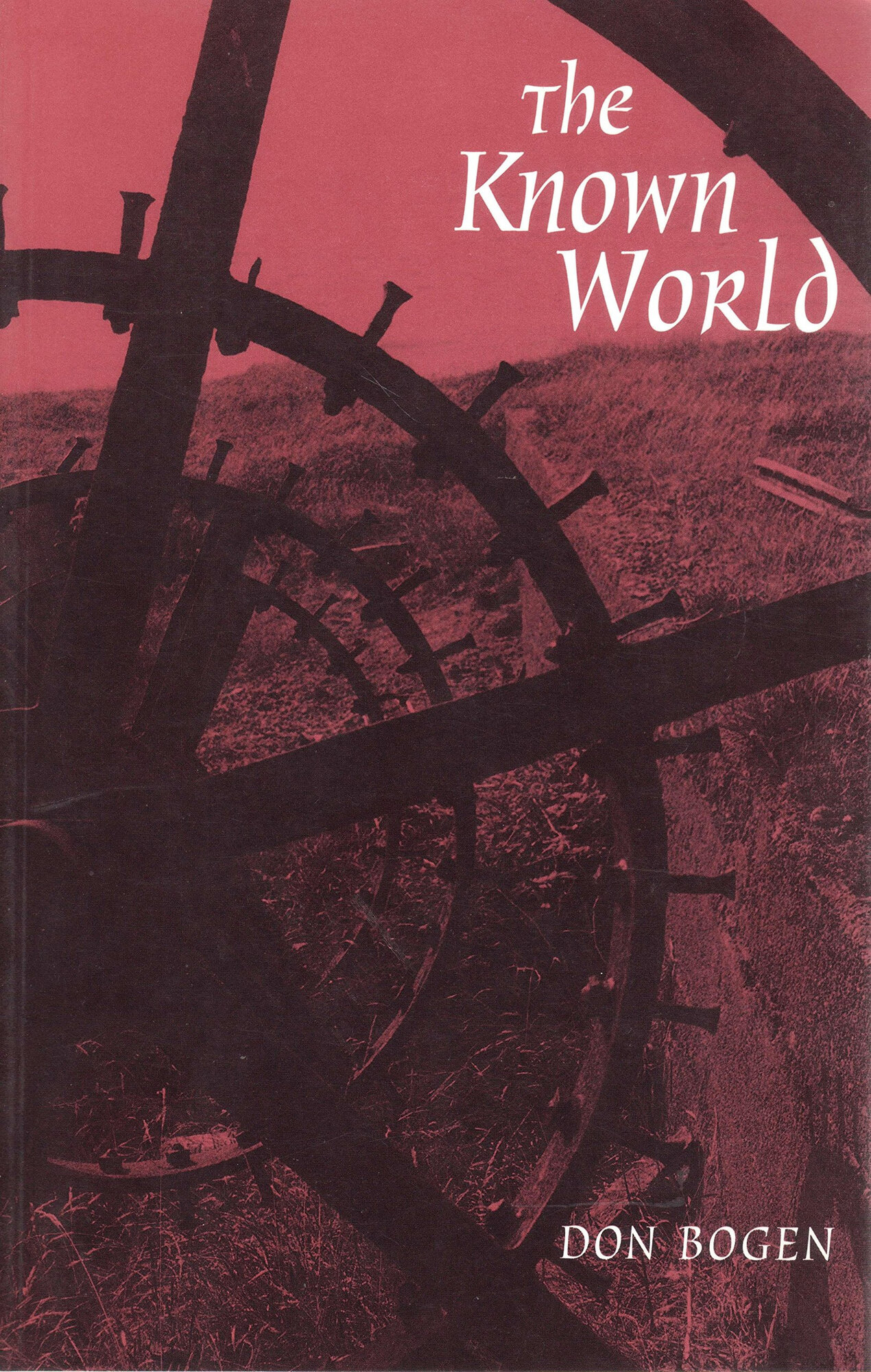Known World, The  by: Bogen, Don