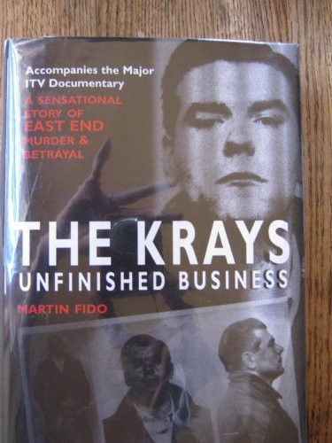 Krays Unfinished Business by: Fido, Martin