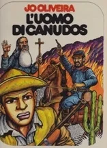 L'Uomo di Canudos (Un Homme Une Aventure)Oliveira, Jo